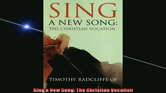 Read here Sing a New Song The Christian Vocation