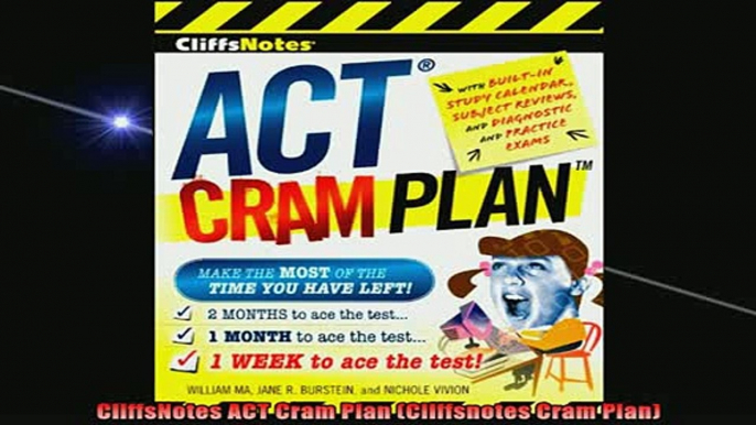 READ book  CliffsNotes ACT Cram Plan Cliffsnotes Cram Plan Full Free