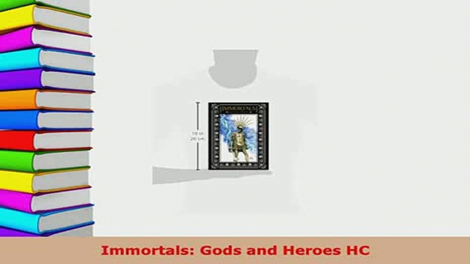 Download  Immortals Gods and Heroes HC PDF Book Free