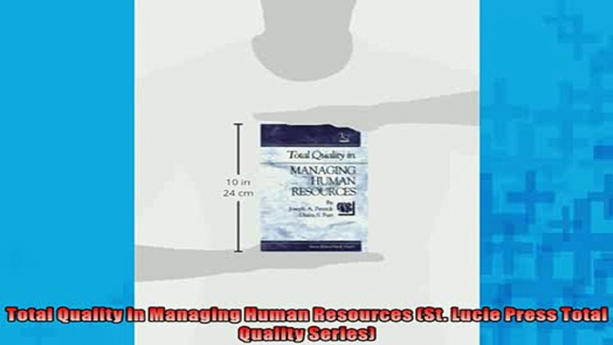 FREE PDF  Total Quality in Managing Human Resources St Lucie Press Total Quality Series READ ONLINE