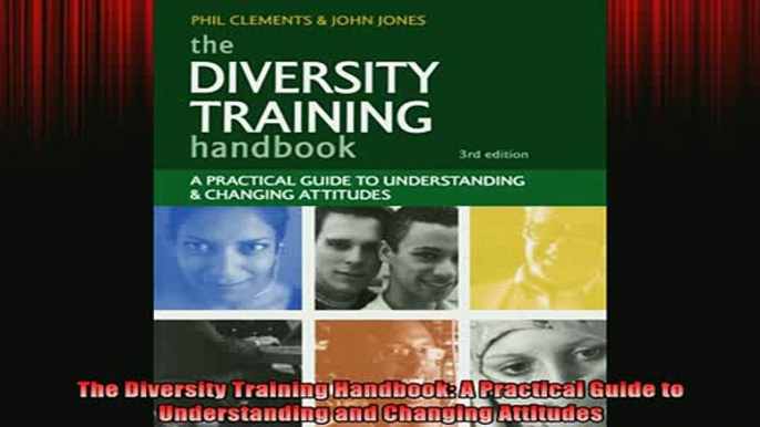 FREE EBOOK ONLINE  The Diversity Training Handbook A Practical Guide to Understanding and Changing Attitudes Full EBook