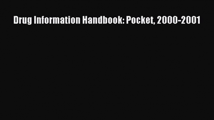 Download Drug Information Handbook: Pocket 2000-2001  EBook