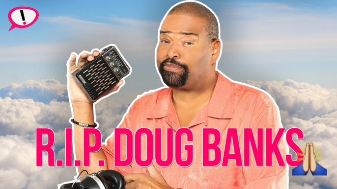 Radio Host Doug Banks Passes Away