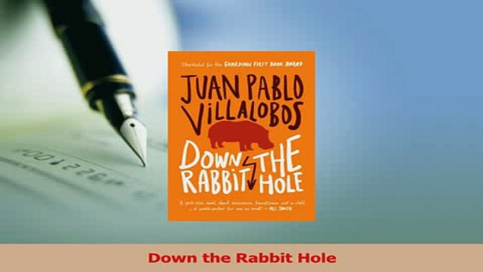 Read  Down the Rabbit Hole Ebook Free