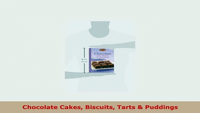 PDF  Chocolate Cakes Biscuits Tarts  Puddings Read Full Ebook