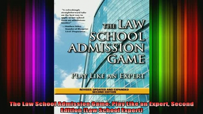 best book  The Law School Admission Game Play Like an Expert Second Edition Law School Expert