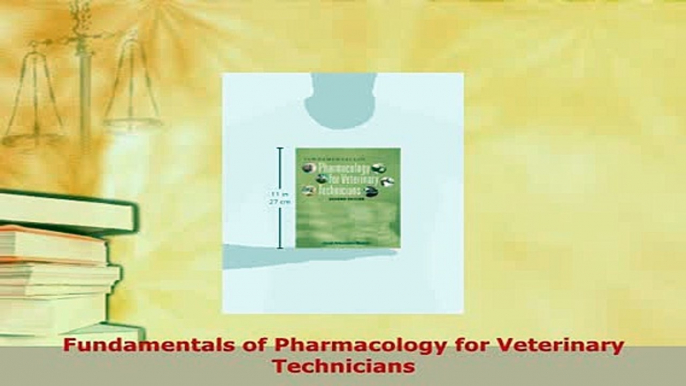 Read  Fundamentals of Pharmacology for Veterinary Technicians Ebook Free