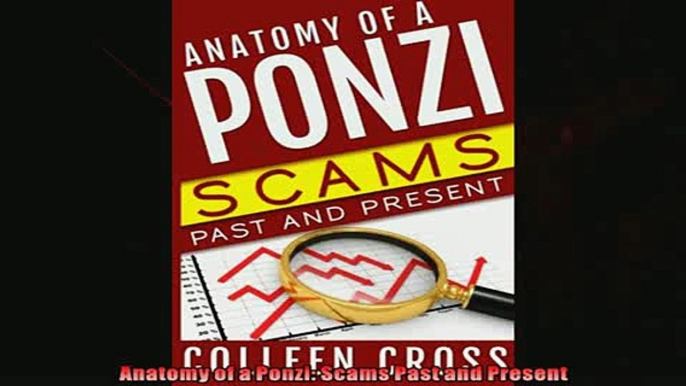 Download now  Anatomy of a Ponzi Scams Past and Present