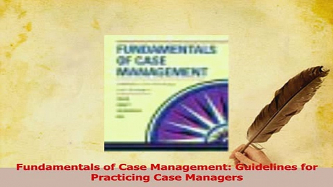 Read  Fundamentals of Case Management Guidelines for Practicing Case Managers Ebook Free