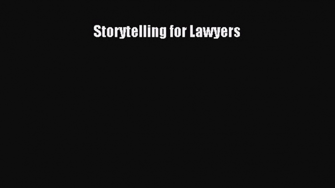 [Download] Storytelling for Lawyers PDF Online