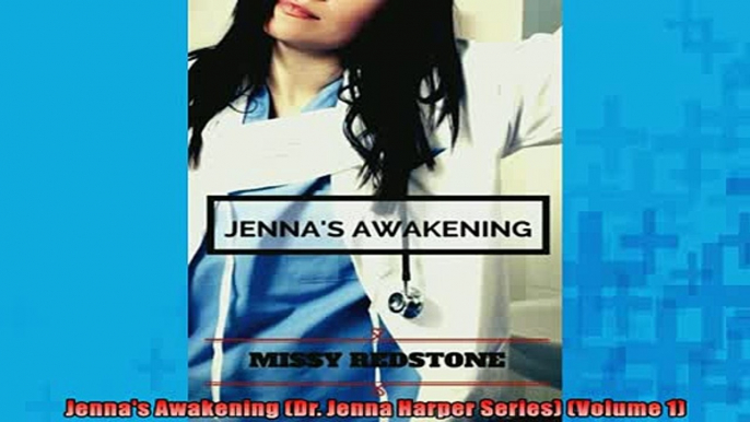 READ book  Jennas Awakening Dr Jenna Harper Series Volume 1  DOWNLOAD ONLINE