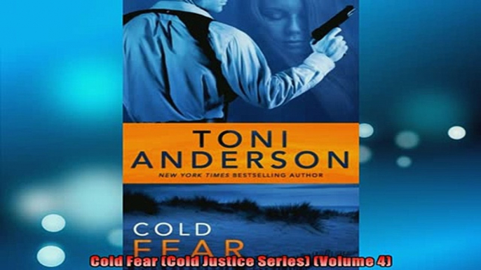 FREE DOWNLOAD  Cold Fear Cold Justice Series Volume 4  BOOK ONLINE