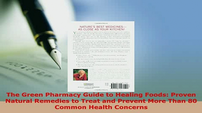 Download  The Green Pharmacy Guide to Healing Foods Proven Natural Remedies to Treat and Prevent Download Online