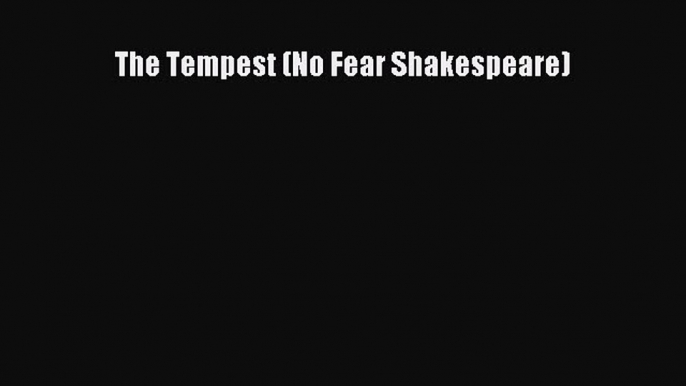 PDF The Tempest (No Fear Shakespeare)  Read Online