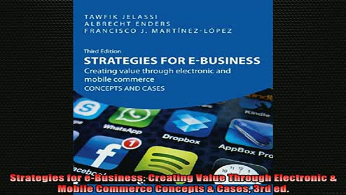 READ book  Strategies for eBusiness Creating Value Through Electronic  Mobile Commerce Concepts  Full EBook