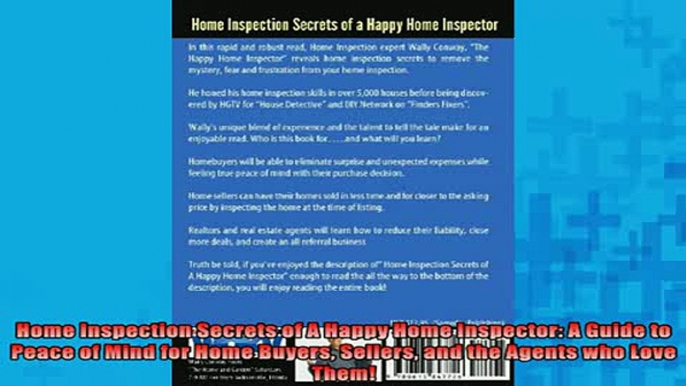 READ FREE Ebooks  Home Inspection Secrets of A Happy Home Inspector A Guide to Peace of Mind for Home Full Free