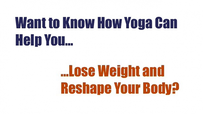 Lose Weight with Yoga | Bust the Fat Without Dieting!