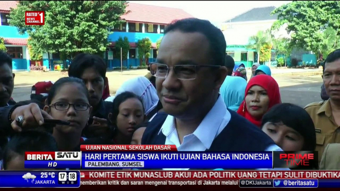 Anies Baswedan Pantau UN di Palembang