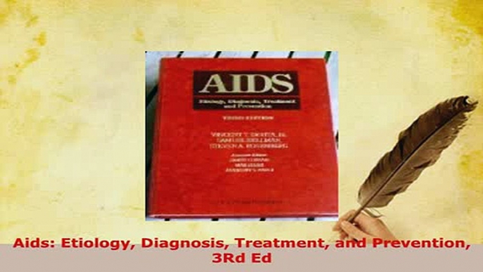 PDF  Aids Etiology Diagnosis Treatment and Prevention 3Rd Ed Download Online