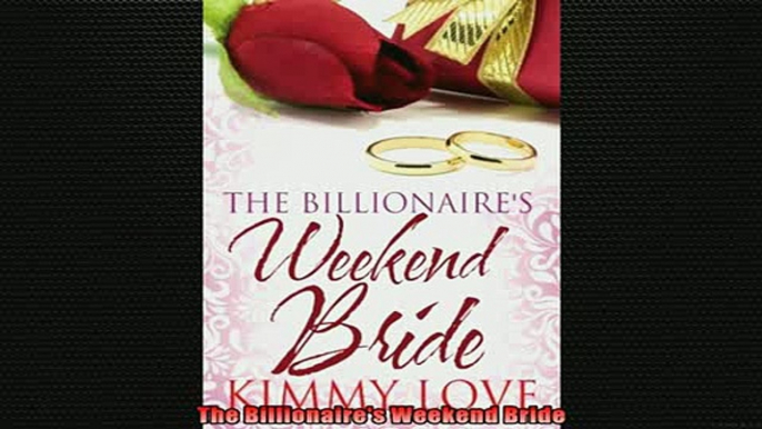 EBOOK ONLINE  The Billionaires Weekend Bride  DOWNLOAD ONLINE