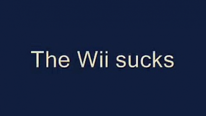 Wii Sucks Ass