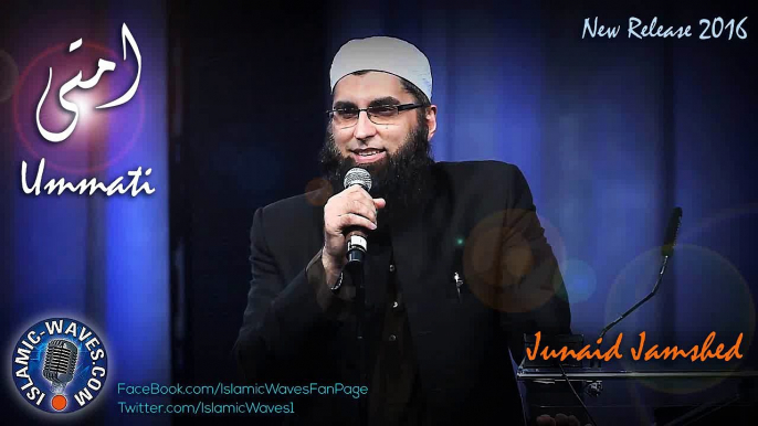 Junaid Jamshed New Naat 2016 May Release