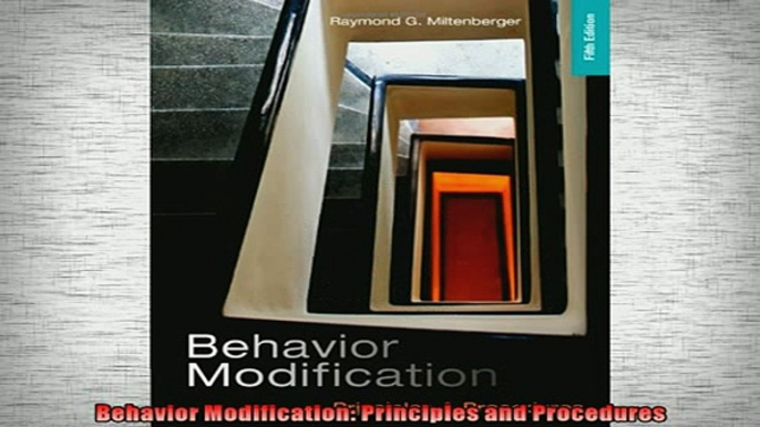 FREE DOWNLOAD  Behavior Modification Principles and Procedures READ ONLINE