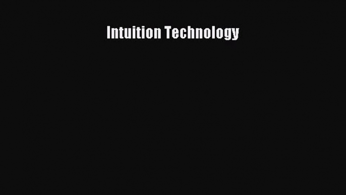 [PDF] Intuition Technology  Full EBook