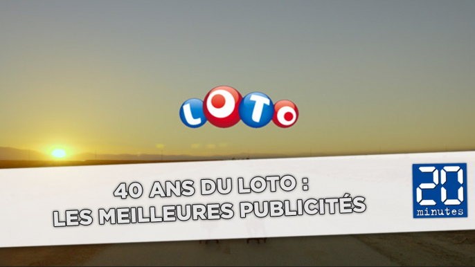 40 ans du Loto : Les meilleures publicités