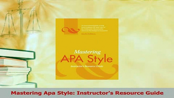 Read  Mastering Apa Style Instructors Resource Guide Ebook Free