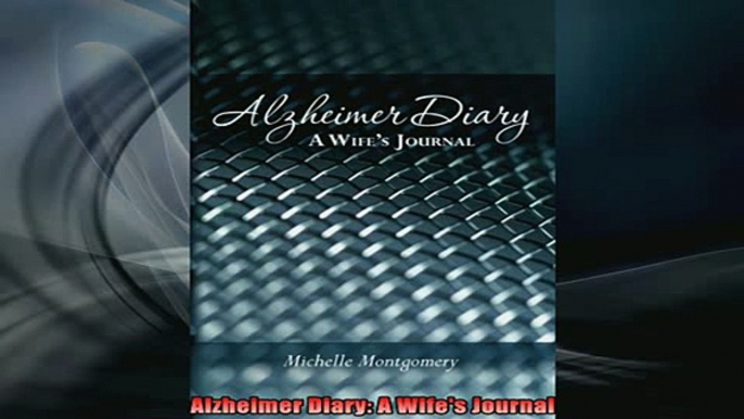 READ book  Alzheimer Diary A Wifes Journal Full EBook