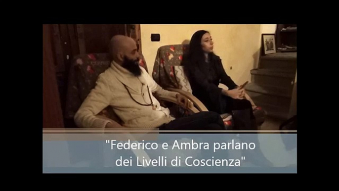 Federico Bellini e Ambra Guerrucci spiegano i Livelli di Coscienza