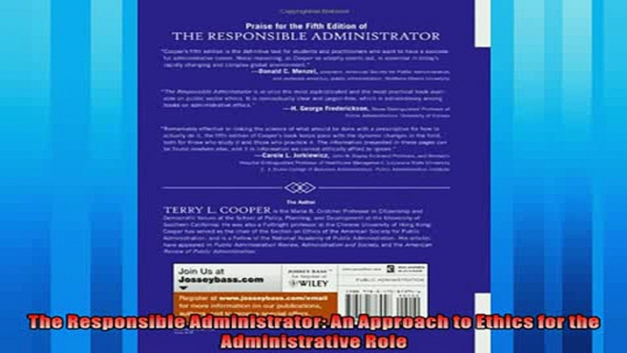 Most popular  The Responsible Administrator An Approach to Ethics for the Administrative Role