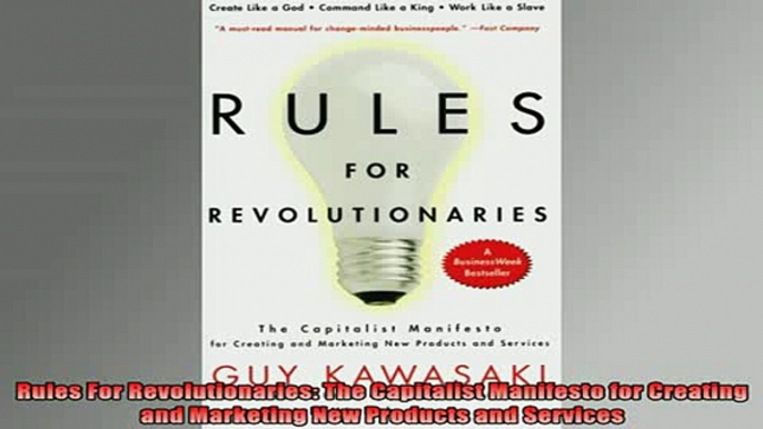 READ book  Rules For Revolutionaries The Capitalist Manifesto for Creating and Marketing New Full EBook