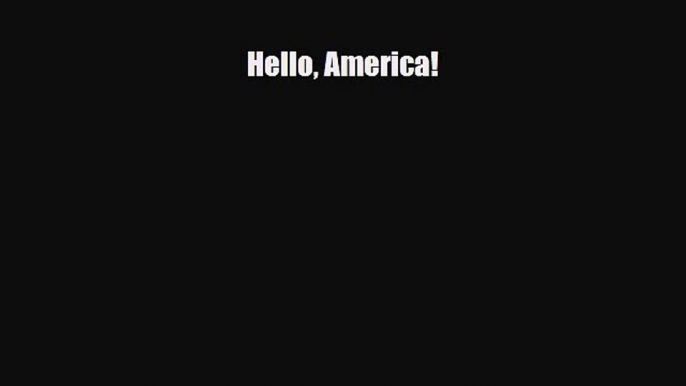 PDF Hello America! EBook