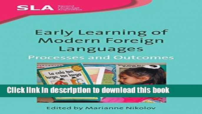 Read Early Learning of Modern Foreign Languages: Processes and Outcomes (Second Language