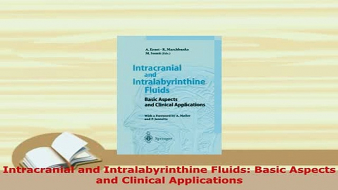 Download  Intracranial and Intralabyrinthine Fluids Basic Aspects and Clinical Applications Free Books