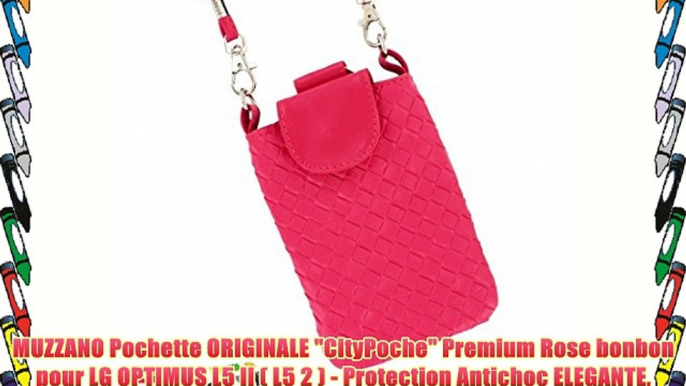 MUZZANO Pochette ORIGINALE CityPoche Premium Rose bonbon pour LG OPTIMUS L5 II ( L5 2 ) - Protection