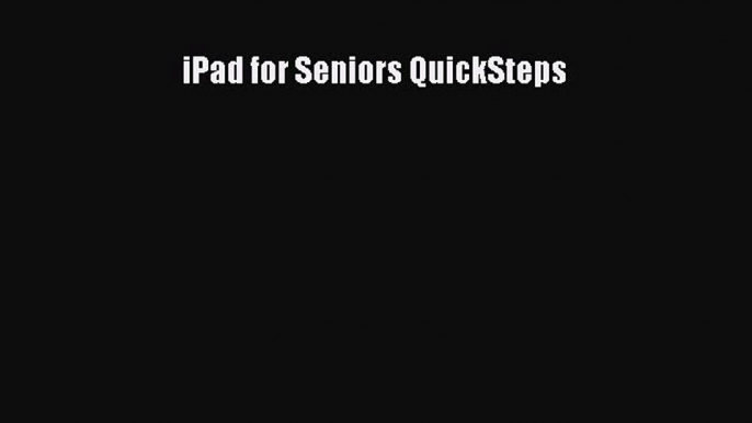 Read iPad for Seniors QuickSteps Ebook Free