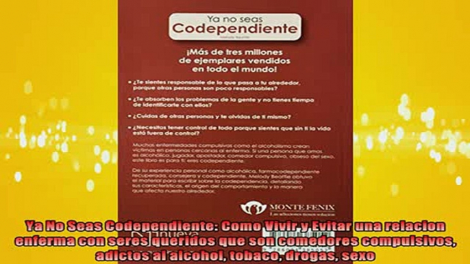 FREE EBOOK ONLINE  Ya No Seas Codependiente Como Vivir y Evitar una relacion enferma con seres queridos que Full Free