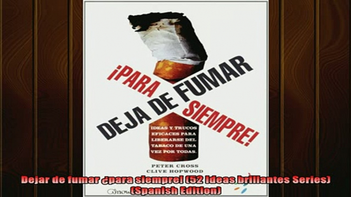 READ book  Dejar de fumar para siempre 52 Ideas brillantes Series Spanish Edition Free Online