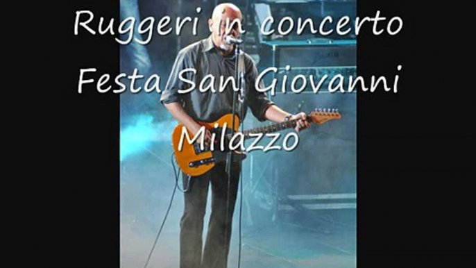 27/06/08 Ruggeri in concerto  Milazzo- piazza San Giovanni