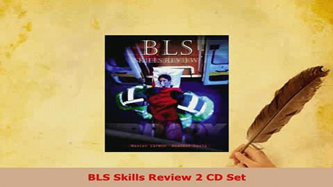 Read  BLS Skills Review 2 CD Set Ebook Free