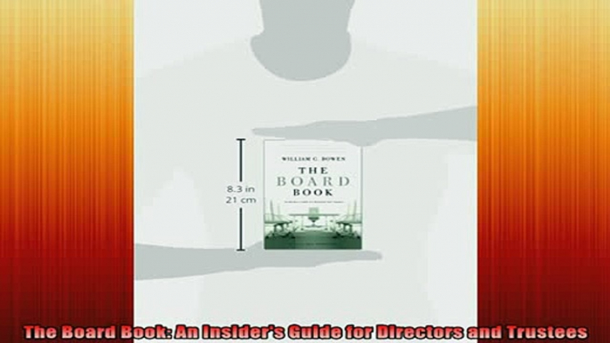 READ book  The Board Book An Insiders Guide for Directors and Trustees Online Free