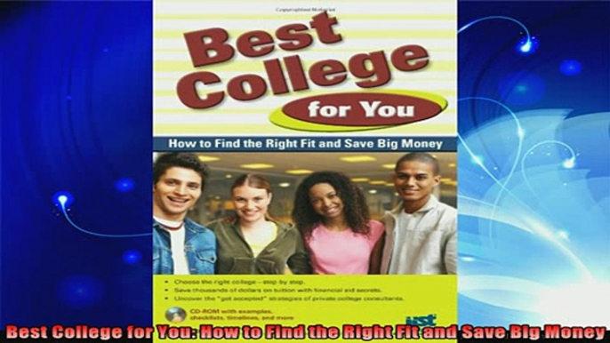 best book  Best College for You How to Find the Right Fit and Save Big Money