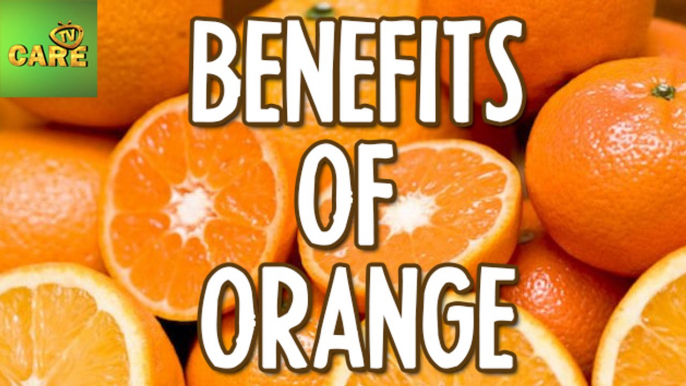 Benefits of Orange | Care TV