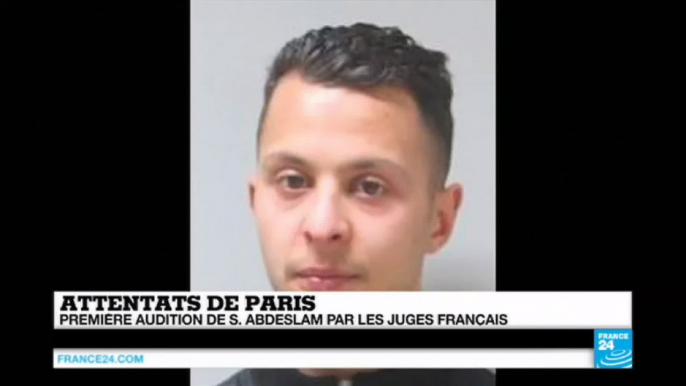 Attentats du 13 novembre à Paris : 1ère audition de Salah Abdeslam par les juges français