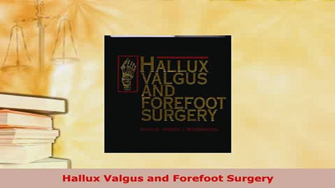 Read  Hallux Valgus and Forefoot Surgery Ebook Online