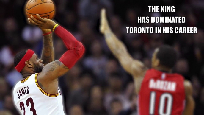 LeBron James vs Toronto Raptors Raptors vs Cavaliers - Series Preview 2016 NBA Playoffs.