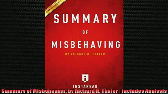 READ THE NEW BOOK   Summary of Misbehaving by Richard H Thaler  Includes Analysis  BOOK ONLINE